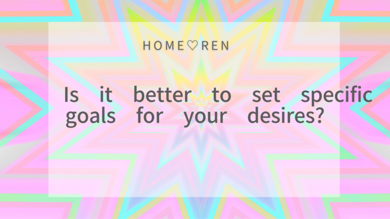 Should You Set Specific Goals When Manifesting Your Desires?