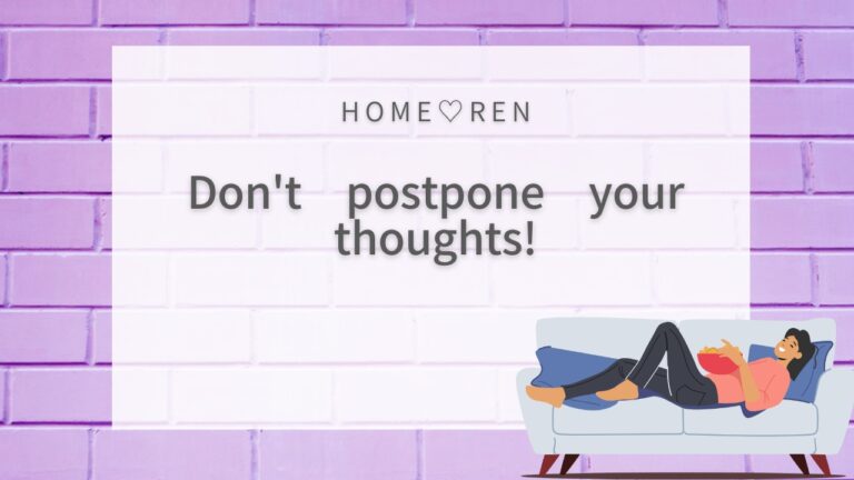 No way! You’re not procrastinating on your “thoughts,” are you?