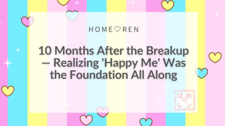 Proposal After 10 Months of Reconciliation! A Woman’s Story of Discovering That “Happy Me” Is the Foundation