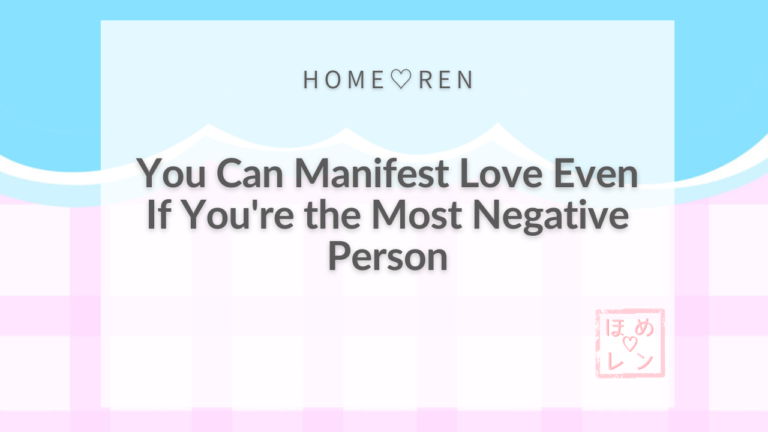 You Can Manifest Love Even If You’re Negative! A Journey Through 2 Years of Separation and Reunion
