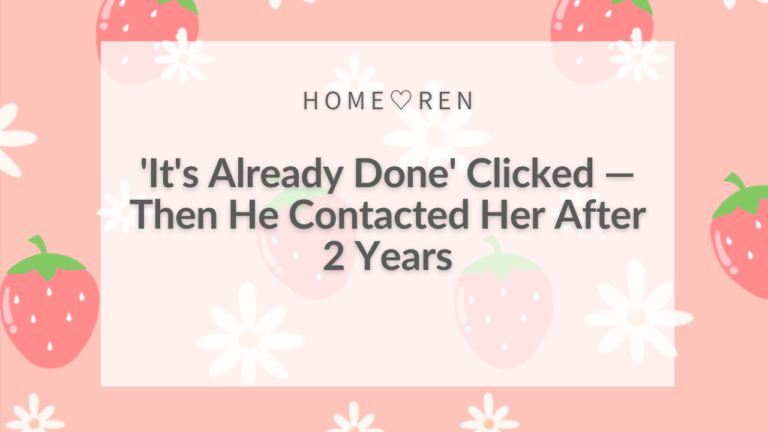 【030】A One-Sided Love That Had Been Silent for 2 Years Final