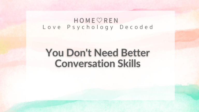 【V-007】Do You Really Need Conversation Skills to Find Love?