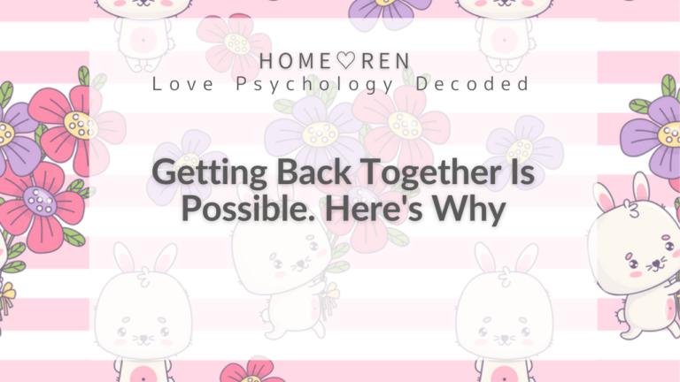 【V-011】Is It Really Bad to Get Back with an Ex? The Subconsc