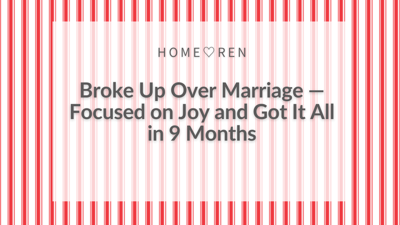 【046】Manifested Reconciliation with Her Ex, a Proposal, and
