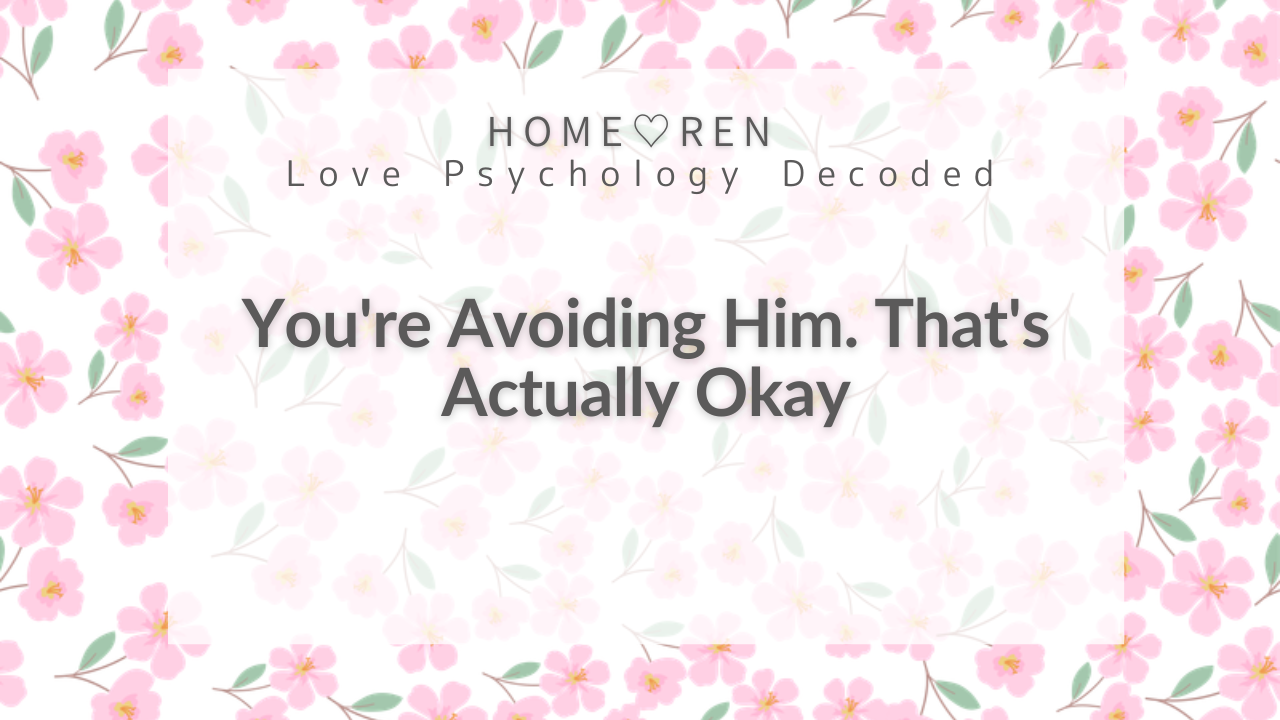 【V-018】Why You Avoid the Person You Like — A Subconscious Pe