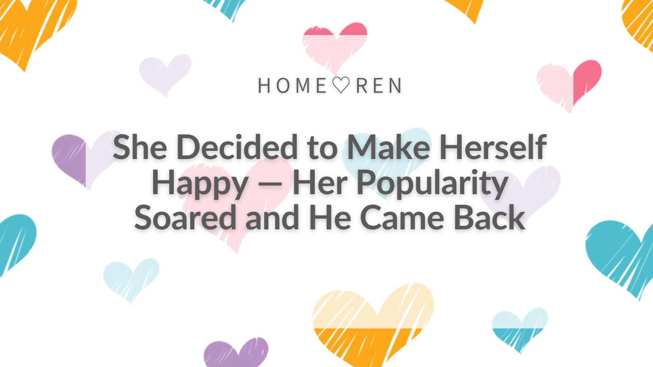 【067】When I Decided I Will Make Myself Happy My Ex Came Back