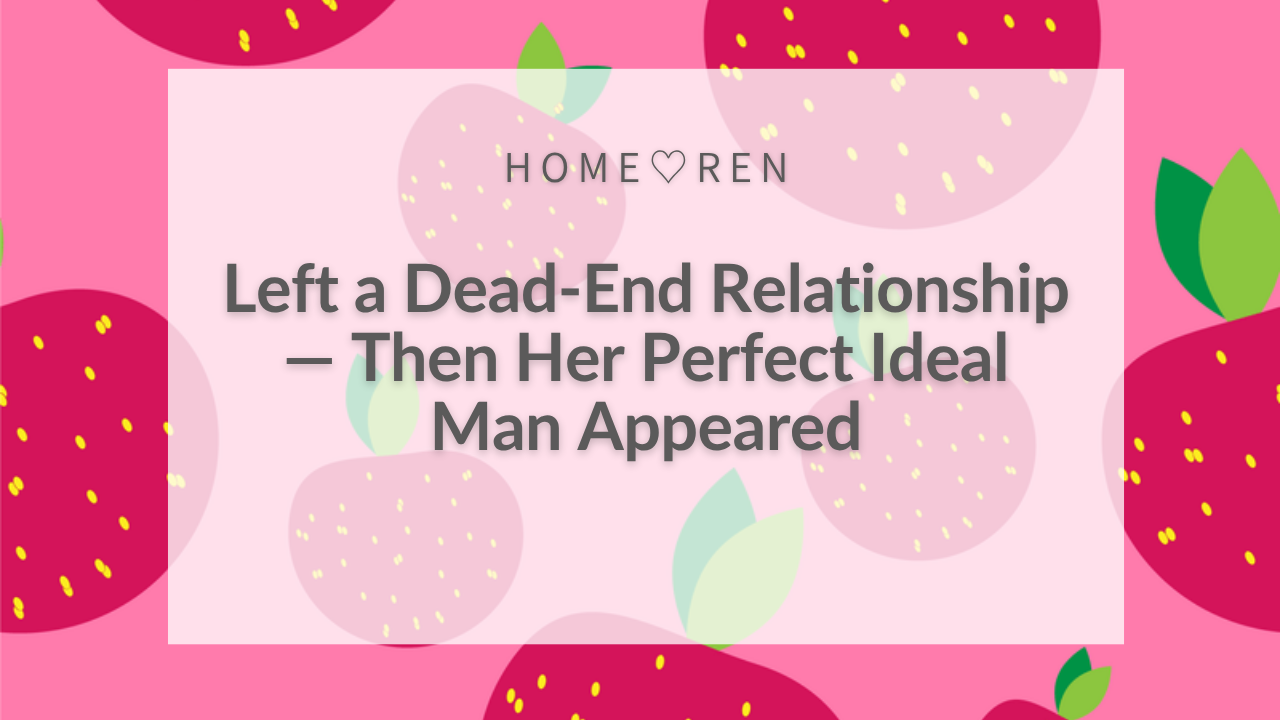 【072】A Woman Who Kept Repeating the Same Love Pattern Met a
