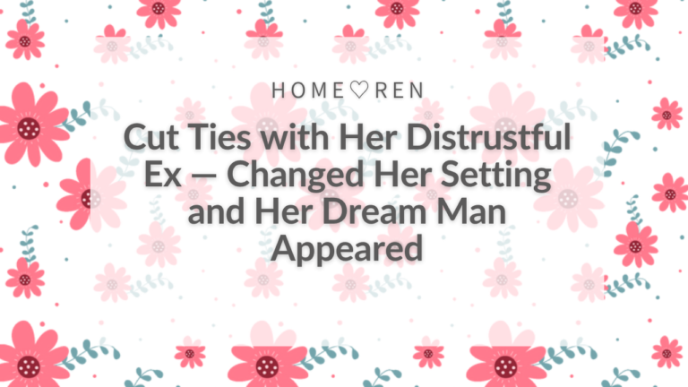 【073】When I Gave Up on Reconciling with My Ex Who I DidnR